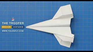 ✈ A Fun Long-distance Paper Plane - The Trooper - Fold 'N Fly