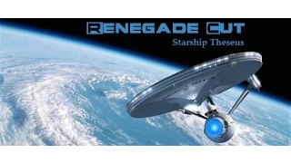 Starship Theseus - Renegade Cut