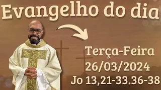 EVANGELHO DO DIA – 26/03/2024 - HOMILIA DIÁRIA – LITURGIA DE HOJE - EVANGELHO DE HOJE -PADRE GUSTAVO