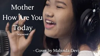 Mother How Are You Today -Maywood (Cover)