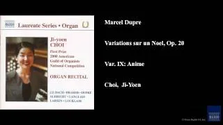 Marcel Dupre, Variations sur un Noel, Op. 20, Var. IX: Anime