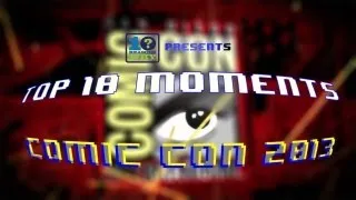 Top 10 Moments from Comic Con 2013 | 10 Reasons Why Show in the Morning