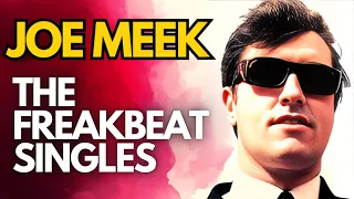 Joe Meek | The Freakbeat Singles (1964-67) [Mini-documentary]