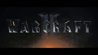 Варкрафт 2 (трейлер) 2018