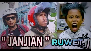 RUWET TV " JANJIAN " feat JIDATE Bocah Pomade