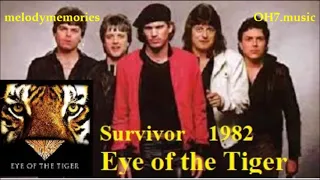 SURVIVOR: Eye of the tiger🎼 [1982] ⌛🎹🎻❤🎼 memory.melodies * OH7. rolling.rocks.music