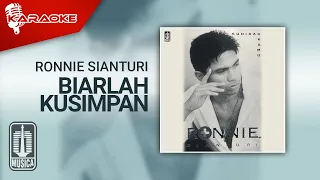 Ronnie Sianturi - Biarlah Kusimpan (Official Karaoke Video)