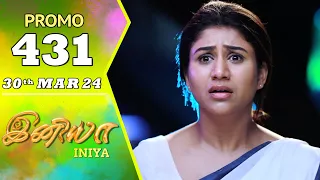 INIYA Serial | Episode 431 Promo | இனியா | Alya Manasa | Saregama TV Shows Tamil