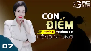 CON Đ.IẾM - TRUYỆN TÂM LÝ XÃ HỘI - TRƯỜNG LÊ [TẬP 7 END]