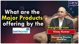 Vinay Kumar, Managing Director DATAWISE | Exclusive Interview