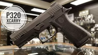 SIG SAUER P320 X-CARRY - FIRST LOOK REVIEW