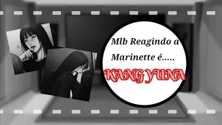 •Mlb reagindo a Marinette Futuro é...{𝐊𝐚𝐧𝐠 𝐘𝐮𝐧𝐚}•[Chloenette]•