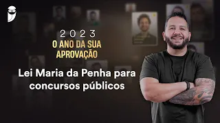 Lei Maria da Penha para concursos públicos