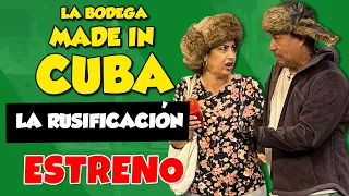 La Rusificación | La Bodega Made in Cuba I UniVista TV