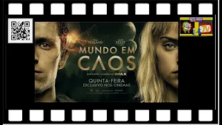 Mundo em Caos - Spot 15'' Leg/Trailer Dub - Quinta 13/05/2021 nos Cinemas.