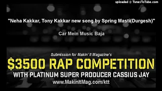 Car Mein Music Baja - Neha Kakkar, Tony Kakkar new song by Spring Masti(Durgesh)