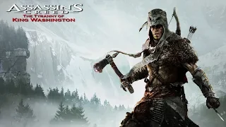 Assassin's Creed 3 The Tyranny of King Washington ИГРОФИЛЬМ 2013