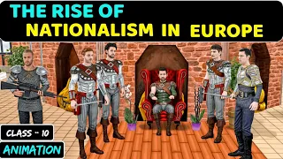 The Rise of Nationalism in Europe Class 10 | Class 10 History Chapter 1 | Animation FULL CHAPTER