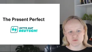 Lesson 53: The Present Perfect - Learn German Grammar for Beginners (A1 / A2)