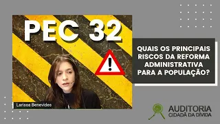 Quais os principais riscos da reforma administrativa para a população?