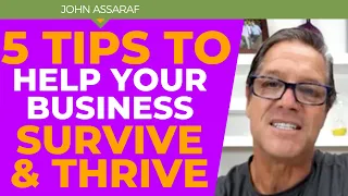 5 Tips to Help Your Business Survive and Thrive in Today’s Economy