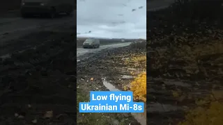 Pair of low flying Ukrainian MI-8 helicopters