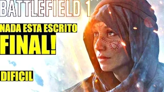 BATTLEFIELD 1 | CAMPAÑA - NADA ESTA ESCRITO (FINAL) "El Sonido del Desierto" | EN ESPAÑOL DIFÍCIL