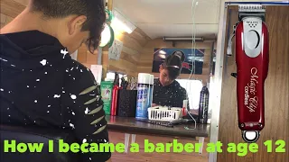How I became a barber at age 12