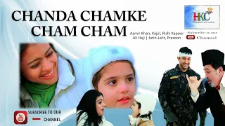 chanda chamke cham cham | Full Song | Fanaa | Aamir Khan, Kajol, Rishi Kapoor, Ali Haji