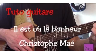 Cours de guitare - Chanson facile - Il est où le bonheur - Christophe Maé +TAB