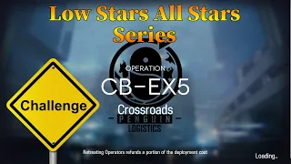 Arknights CB-EX5 Challenge Mode Guide Low Stars All Stars