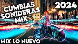 ⚡SUPER ÉXITOS CUMBIAS SONIDERAS MIX 2024 LO MAS NUEVO✨TEMA DE ESTRENO 2024🎉CUMBIAS MIX PARA BAILAR💃🕺