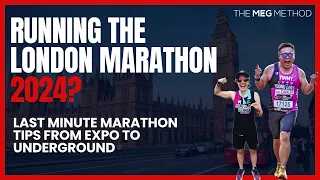 Best Tips for The London Marathon 2024 - The Top Up