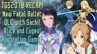 New Fatal Bullet Sachi DLC! Alicization Game? Eugeo&Alice Integral Factor! Sword Art Online TGS2018!