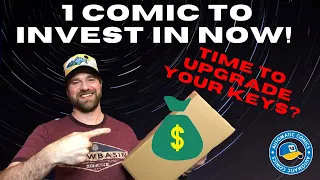 1 Comic To Invest In Now! | Time To Upgrade Your Keys?