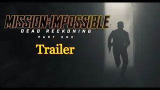 Mission Impossible Dead Reckoning Trailer