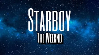 Starboy - The Weeknd | Lyrics (no copyright)