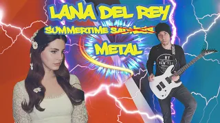 Lana Del Rey - Summertime Sadness METAL VERSION