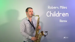 Robert Miles - Children (A-Mase Remix) - JK Sax Cover