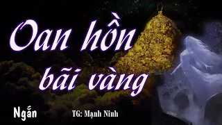 truyện ma làng quê : Thầy giáo đi tìm vàng mưu sinh vất vả và cái kết