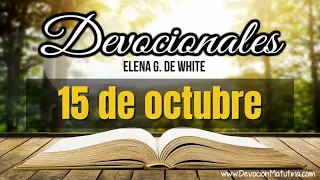 Devocionales Elena G. de White | 15 de octubre del 2022