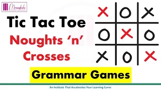 Tic Tac Toe || Noughts and Crosses || Grammar Games