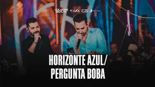 Guilherme e Benuto -  Horizonte Azul / Pergunta Boba