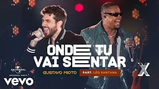 Gustavo Mioto, Léo Santana - Onde Tu Vai Sentar