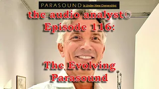 E116: The Evolving Parasound