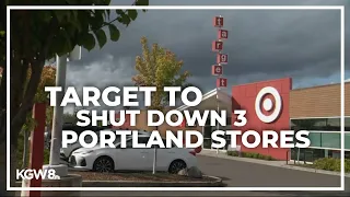 Target to close 3 Portland stores citing theft and 'organized retail crime'