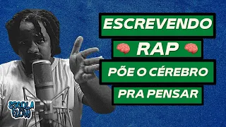 Dica de Composição: Põe o Cérebro Pra Pensar (Escrevendo Rap)