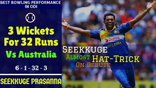 Seekkuge Prasanna 3 Wickets In 4 | Best Bowling Performance In ODI | 3 Wickets For 32 Vs Australia