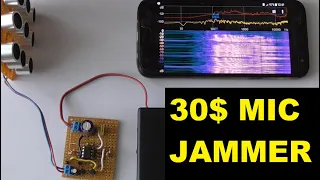 DIY  30$ microphone jamming device,  unauthorized audio recording protection -    ultrasonic jammer