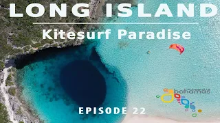 Bahamas, Long Island Kitesurf Paradise, episode 22